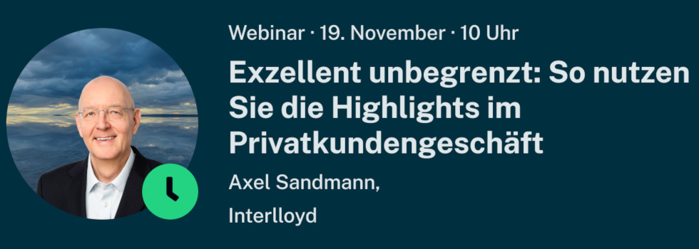 Webinar Exzellent unbegrenzt: So nutzen Sie die Highlights im Privatkundengeschäft